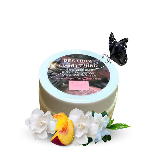 Destroy Everything Body Butter – Hex Removal, Cord Cutting & Spiritual Cleanse