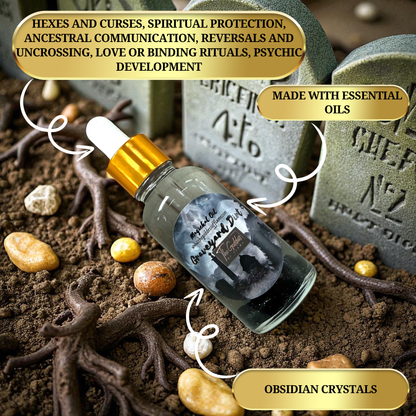 Hoodoo and Conjure graveyard dirt oil for protection and spells