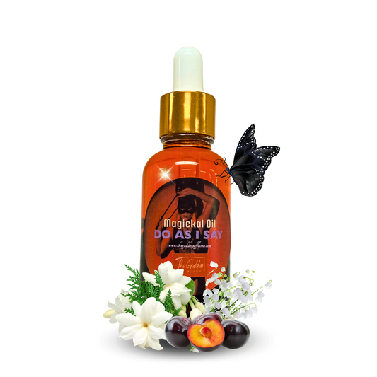 Do As I Say Oil Dropper 1oz commanding ritual oil for influence and manifestation